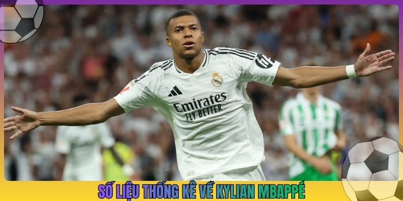 số liệu thống kê về kylian mbappé