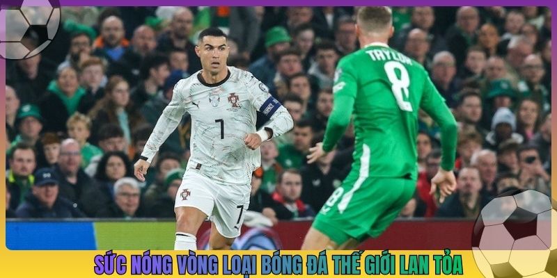 Sức nóng vòng loại bóng đá thế giới lan tỏa