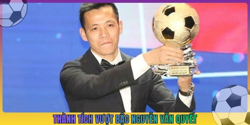 Thành tích vượt bậc Nguyễn Văn Quyết